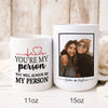 Best Friend BFF My Person Meaningful Friendship Personalized Mug