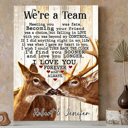 Hunting Lover Couple Deer And Doe We're A Team Personalized Canvas