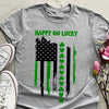 St. Patrick&#39;s DayHappy Go Lucky Green Shamrock TShirt