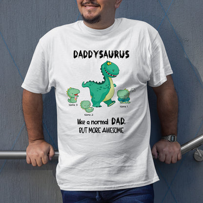 Dad Daddysaurus More Awesome Funny Personalized T shirt
