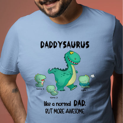 Dad Daddysaurus More Awesome Funny Personalized T shirt