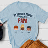 Favorite People Call Me Grandpa Cute Kids Grandpa Personalized Shirt