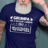 For Grandpa Grumpa Like A Regular Grandpa Only Grumpier Cool Shirt