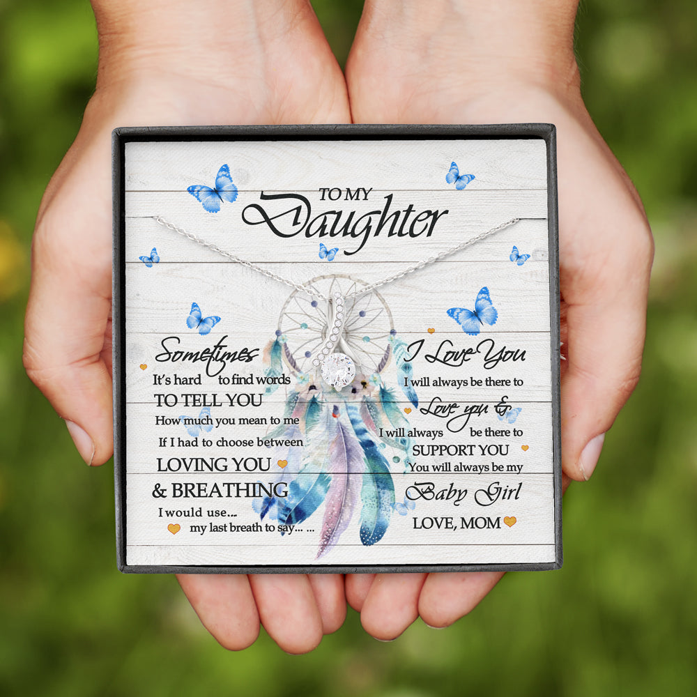 Gift For Daughter From Mom I Love You My Baby Girl Alluring Beauty Necklace Message Card