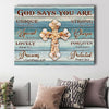 Gift For Christian God Says You Are Special Lovely Precious Strong Canvas