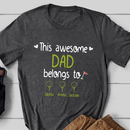 Golf Dad Belongs To Daughter Son Funny Personalized Shirt