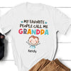 Grandpa Grandfather Grandkids Favorite People Cute Personalized Shirt