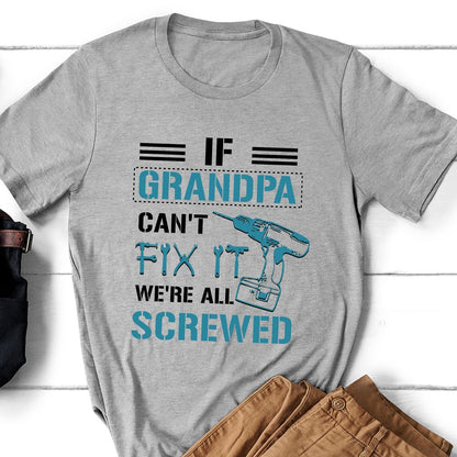 Grandpa Grandfather Grandchild Screw Funny Personalized Shirt