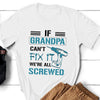 Grandpa Grandfather Grandchild Screw Funny Personalized Shirt