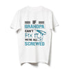 Grandpa Grandfather Grandchild Screw Funny Personalized Shirt