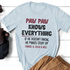 Grandpa Grandfather Pawpaw Funny Personalized Shirt