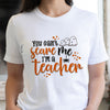 Halloween Teacher You Can&#39;t Scare Me Funny Shirt