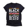 Black history month  I am black every month but this month i&#39;m blackity black black women tshirt