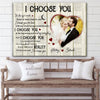 Personalized Wedding Anniversary I Choose You For Him For Her Canvas