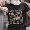 I Keep All My Dad Jokes In A DadABase Funny Dad Personalized Shirt