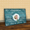 Personalized I Never Left You Every Step Of The Way Dandelion Memorial Canvas