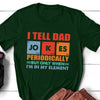 Gift For Dad I Tell Dad Jokes Periodically Funny Shirt