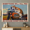 Choose Something Fun Motorcycle Bulldog Canvas