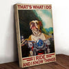 I Ride And I Know Things Motorcycle Bulldog Canvas