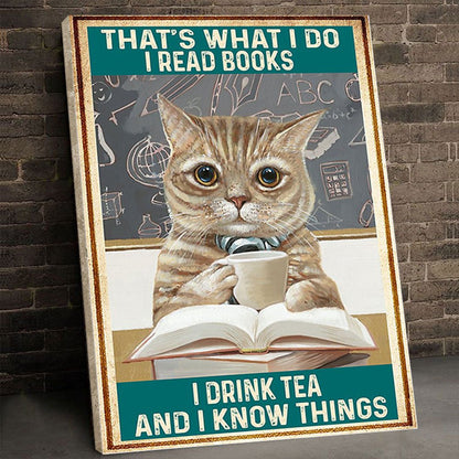 Read Books Drink Tea Know Things Cat Canvas