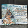 The Moment That You Left Me Flower German Shepherd Memorial Canvas