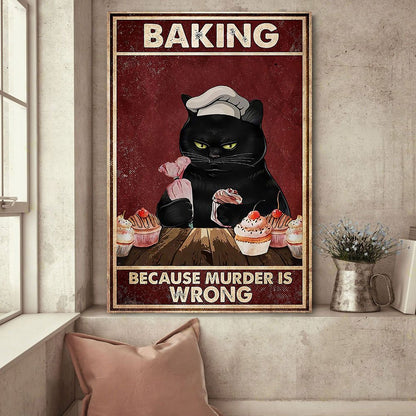 Baking Because Murder Is Wrong Cat Canvas