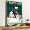 Me Rollin&#39; They Hatin&#39; Dachshund Canvas