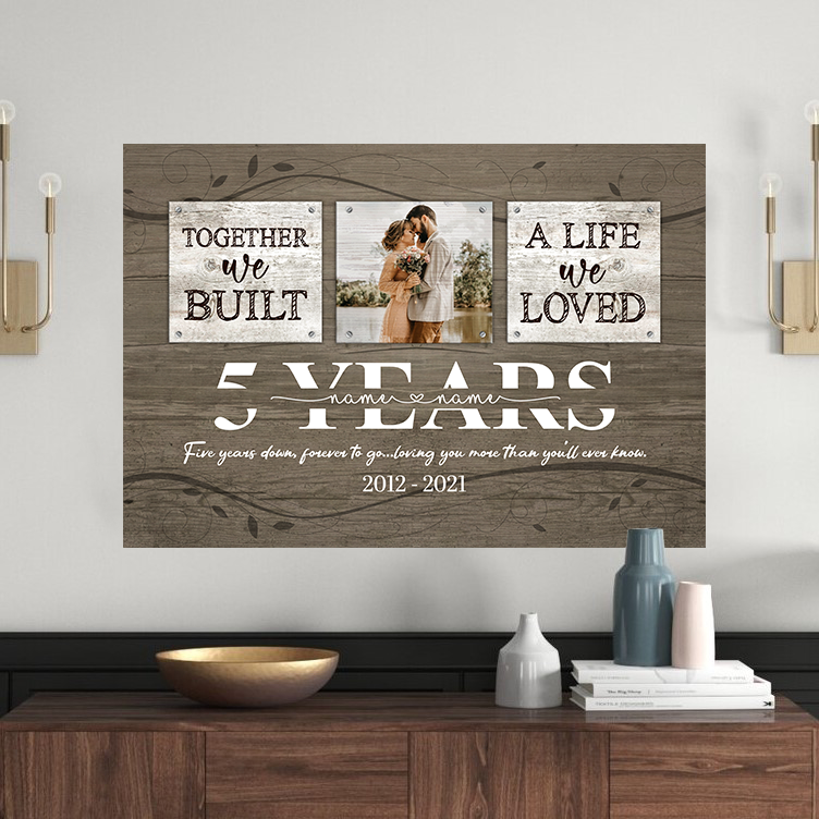 52374-Personalized 5 Year Anniversary Gift For Wife, 5th Anniversary Gift For Husband Custom Photo Together We Built A Life Peel & Stick Poster H0