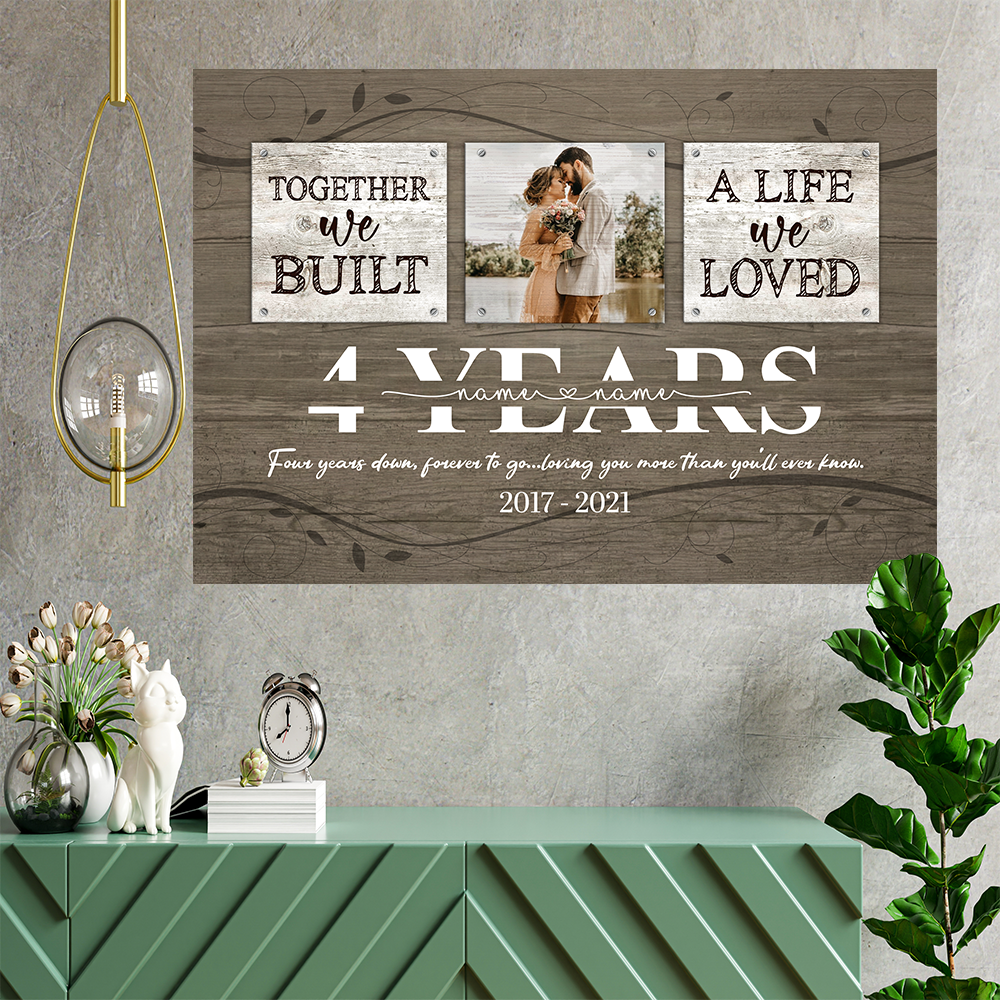 Personalized 4 Year Anniversary Gift For Her Custom Photo, 4th Anniversary Gift For Him, Together We Built A Life Peel &amp; Stick Poster