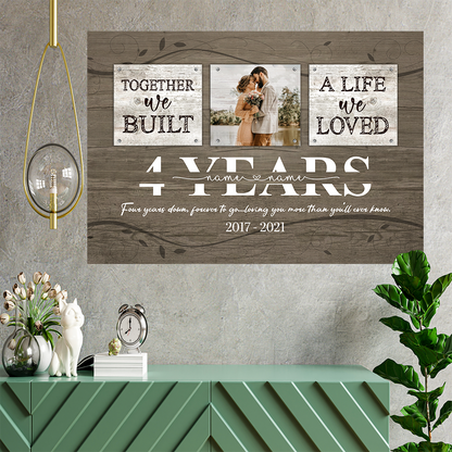 Personalized 4 Year Anniversary Gift For Her Custom Photo, 4th Anniversary Gift For Him, Together We Built A Life Peel &amp; Stick Poster