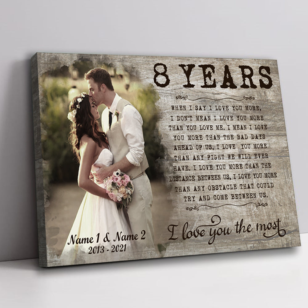 52886-Personalized 8th Wedding Anniversary Gift For Her, 8 Years Anniversary Gift For Him, I Love You The Most Canvas H1
