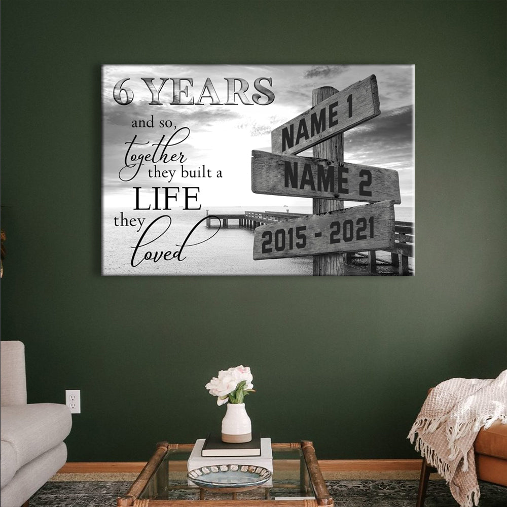 53145-Personalized 6th Wedding Anniversary Gift For Her, 6 Years Anniversary Gift For Him, Together We Built A Life We Loved Ocean Dock Multi-Names Canvas H1