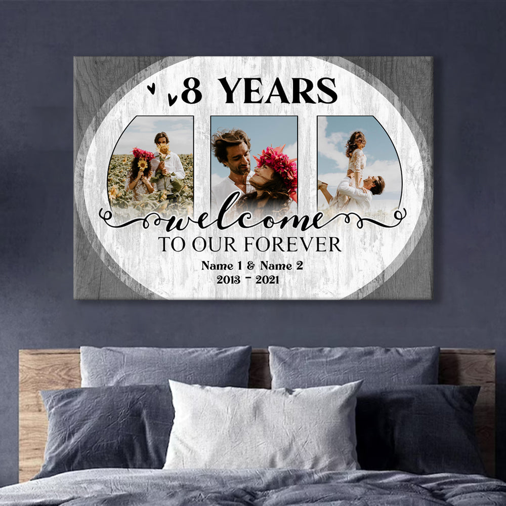 53297-Personalized 8th Wedding Anniversary Gift For Her, 8 Years Anniversary Gift For Him, Welcome Our Forever Canvas H0