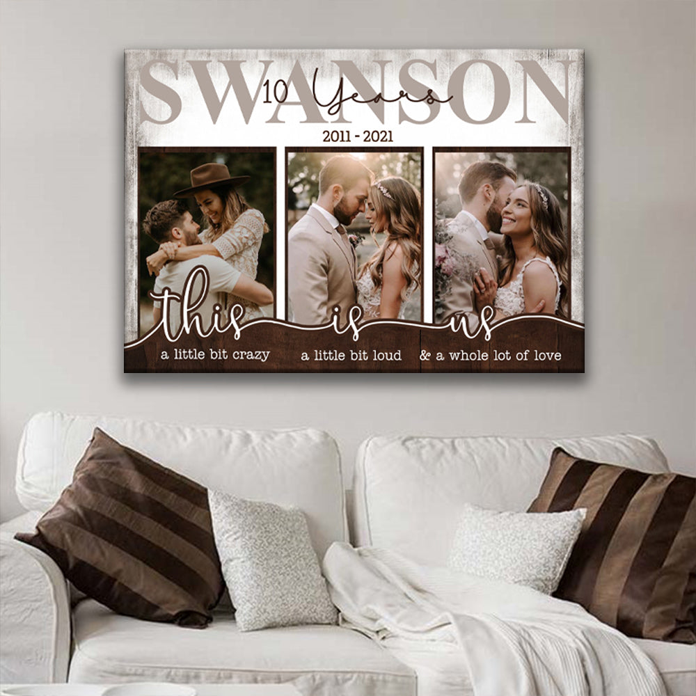 Personalized 10th Wedding Anniversary Gift For Her, 10 Years Anniversary Gift For Him, A Little Bit Crazy Canvas