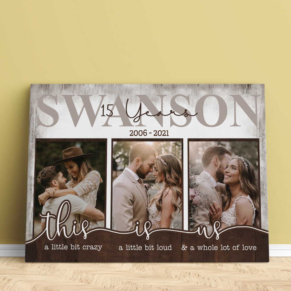 Personalized 15th Wedding Anniversary Gift For Her, 15 Years Anniversary Gift For Him, A Little Bit Crazy Canvas