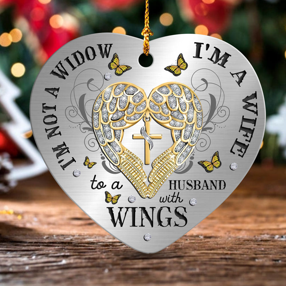 55751-I Am Not A Widow Ornament, Loss Of Husband, Husband With Wings Ornament H0