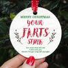 Funny Gift For Dad Husband, Your Farts Stink Christmas Ornament