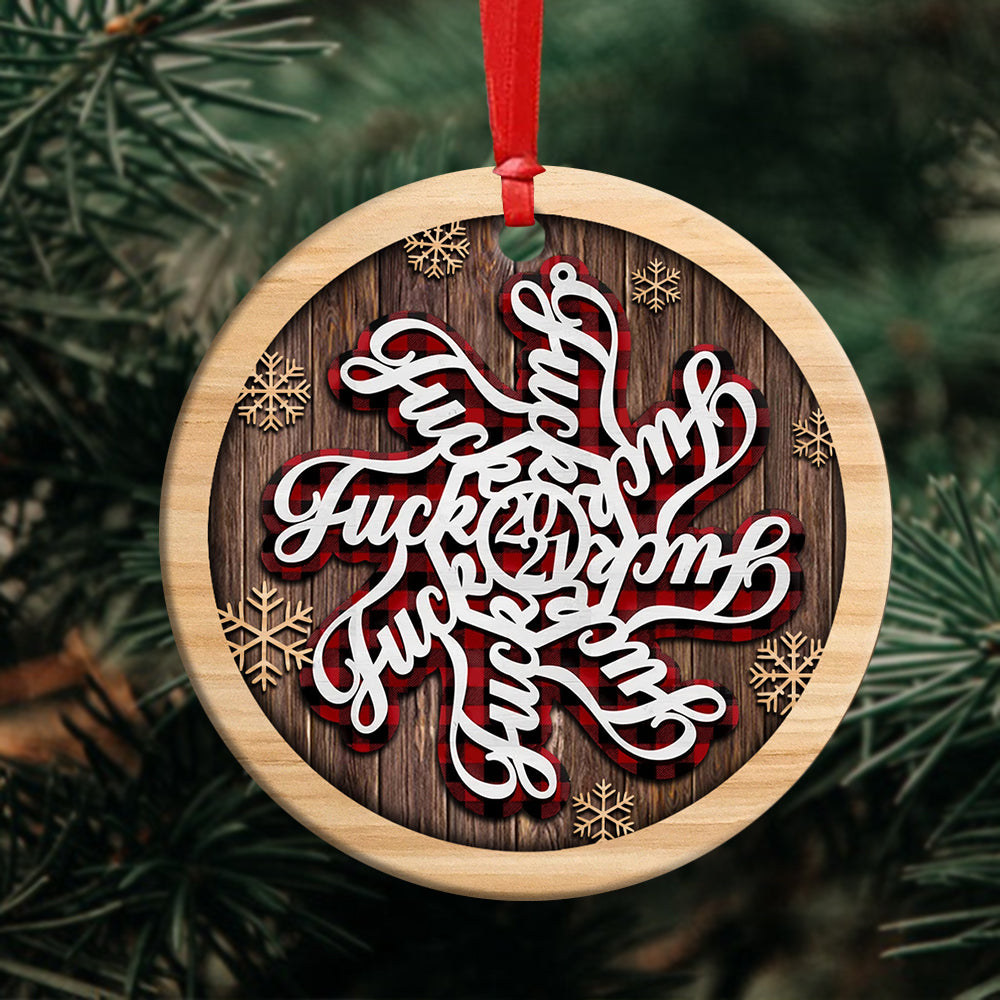 57182-2021 Fuck Flake Snowflake Funny Christmas Ornament H0