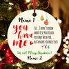 57192-Personalized You Have Me Funny Christmas Gift For Boyfriend, Adult Gift For Girlfriend Ornament H0