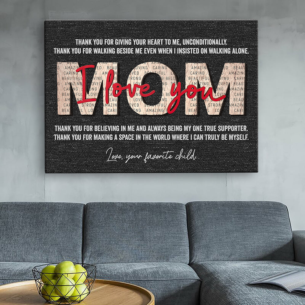 57907-Gift For Mom From Favorite Child, I Love You Mom, Thank You For Canvas H0
