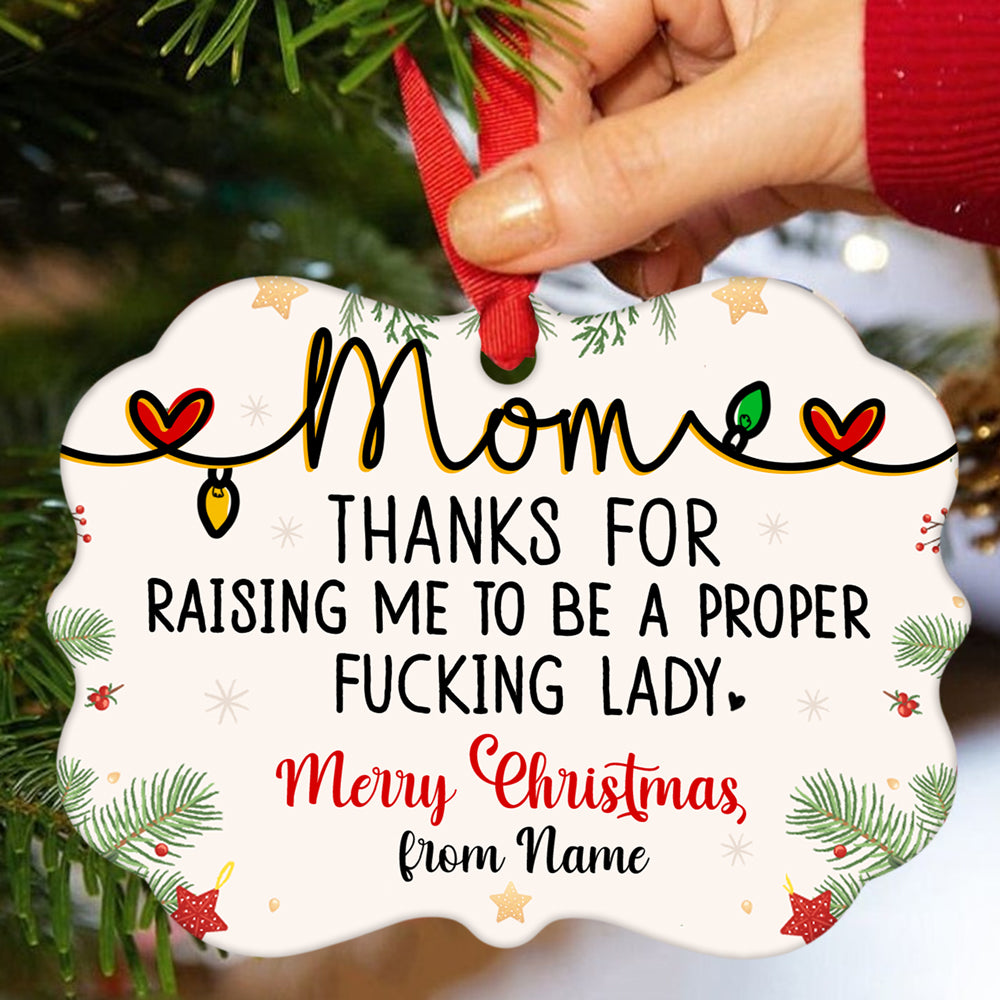 59964-Personalized Funny Gift For Mom From Daughter Ornament, Raising A Fucking Lady Mother Christmas Ornament H1