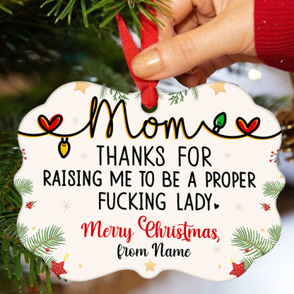 59964-Personalized Funny Gift For Mom From Daughter Ornament, Raising A Fucking Lady Mother Christmas Ornament H1