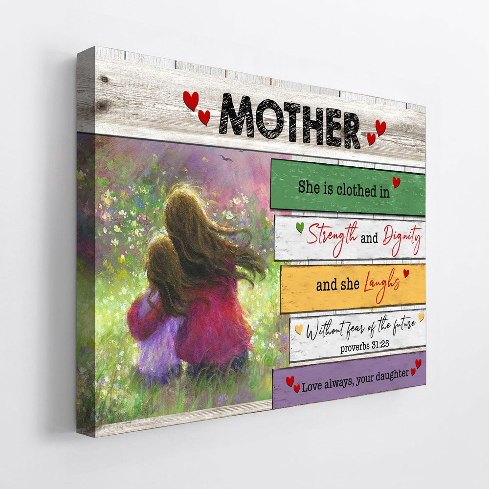 60617-Gift For Mom From Daughter, She Is Clothed In Strength, Bible Verses Mother Canvas H0