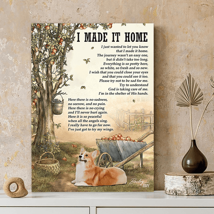 Personalized Pembroke Welsh Corgis Memorial Gift, I Made It Home, Loss Of Dog Canvas