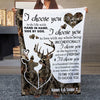 50316-Personalized Anniversary Gift For Wife I Choose You Dear Hunting Blanket H1