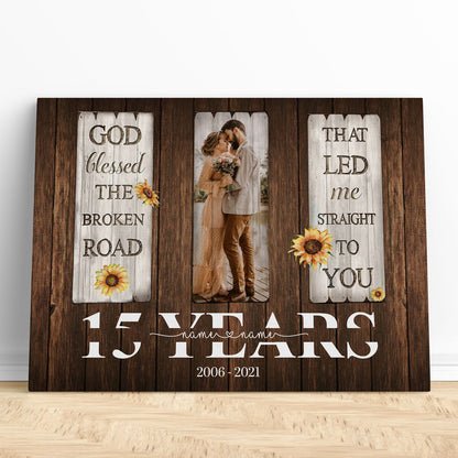 50439-Personalized 15 Year Anniversary Gift For Wife, 15th Anniversary Gift For Husband Custom Photo God Blessed The Broken Road Canvas H0