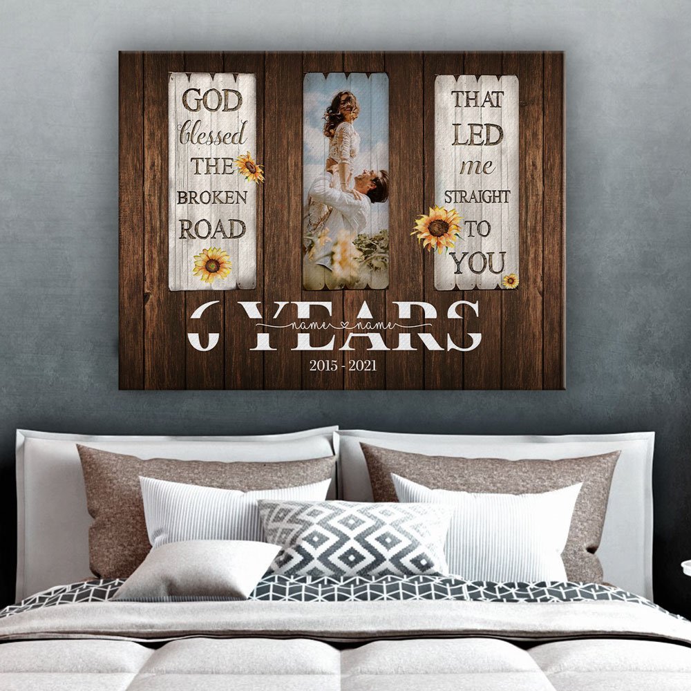 50565-Personalized 6 Year Anniversary Gift For Her Custom Photo, 6th Anniversary Gift For Him, God Blessed The Broken Road Canvas H0