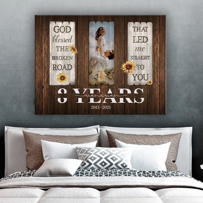 50572-Personalized 8 Year Anniversary Gift For Her Custom Photo, 8th Anniversary Gift For Him, God Blessed The Broken Road Canvas H0