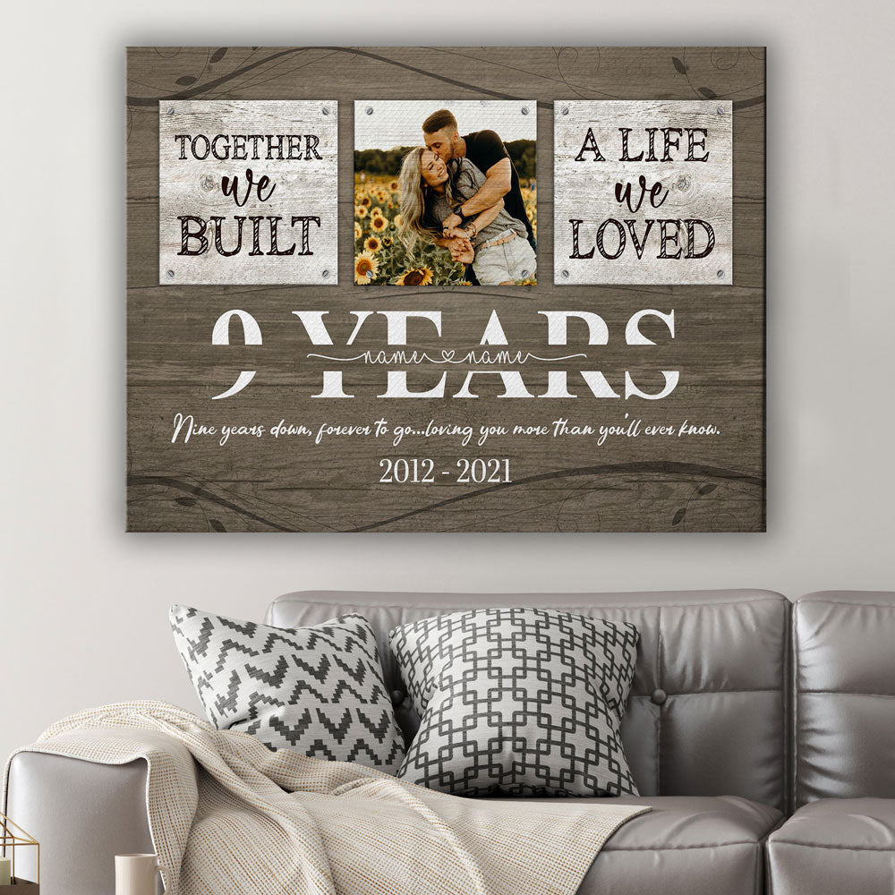 50672-Personalized 9 Year Anniversary Gift For Her Custom Photo, 9th Anniversary Gift For Him, Together We Built A Life Canvas H0