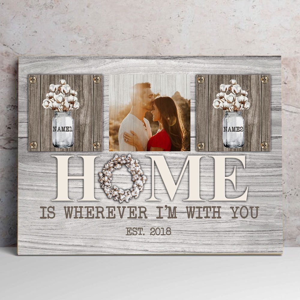 50853-Personalized Anniversary Gift For Her, Gift For Husband Wall Art Home Is Wherever I'm With You Farmhouse Canvas H0